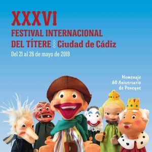 Del 21 al 26 de Mayo de 2019, XXXVI Festival Internacional del Títere (Ciudad de Cádiz) adondevoyconmifamilia cadiz niños