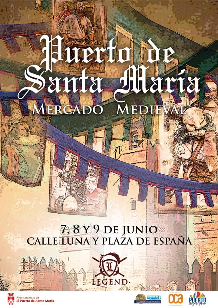 ⚔️ MERCADO MEDIAVAL 🛡️ Del 07 al 09 de Junio de 2019, "Mercado Mediaval" (PUERTO DE SANTA MARÍA)