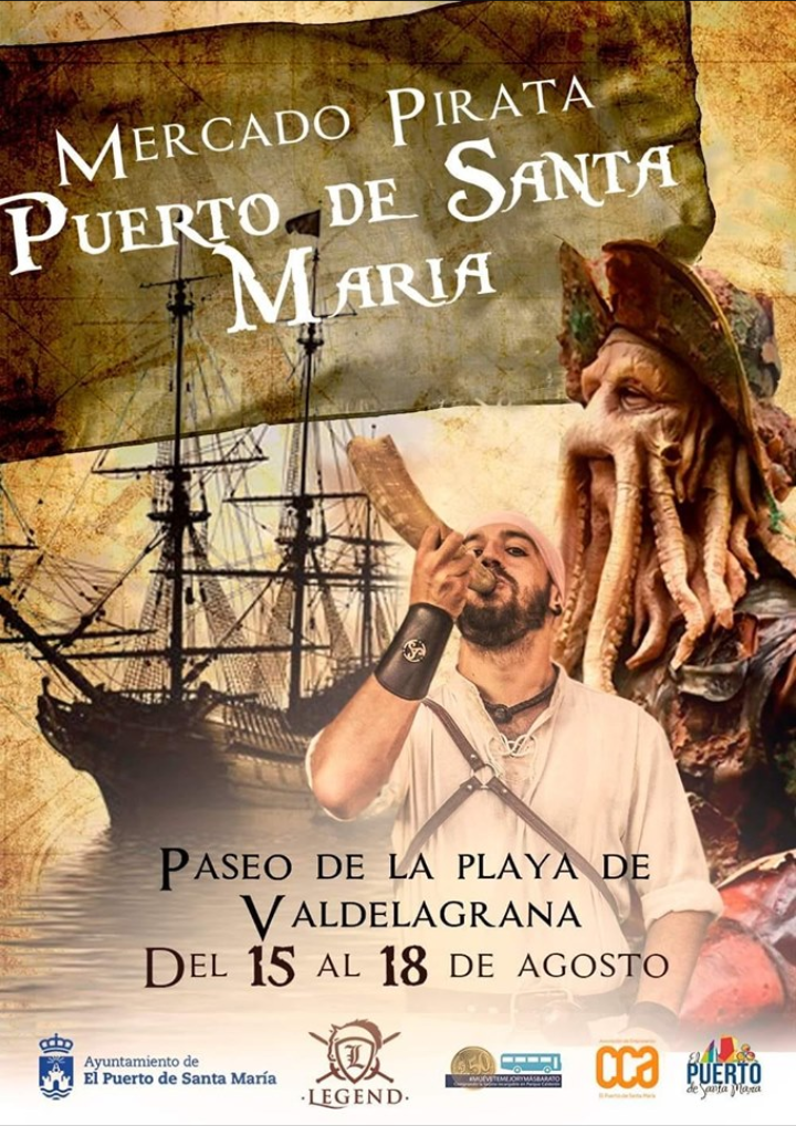 Mercado Pirata Del 15 al 18 de Agosto de 2019 El Puerto de Santa Maria
