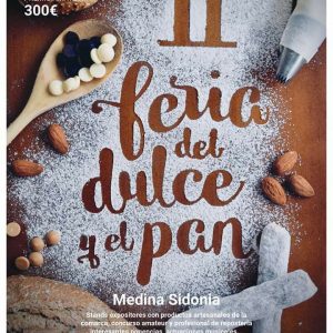 II Feria del Dulce y el Pan (Medina Sidonia) el 05 al 06 de Octubre de 2019