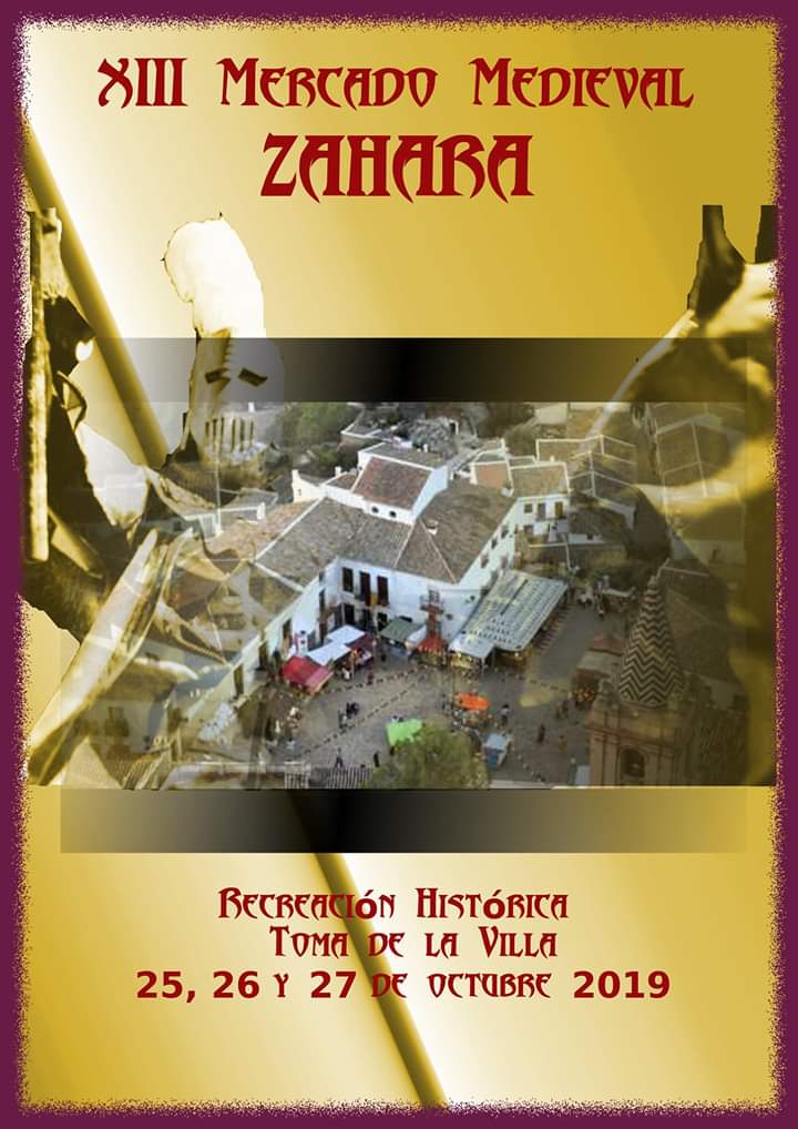 Recreacion Histórica Toma de la Villa de Zahara, Del 25 al 27 de Octubre de 2019