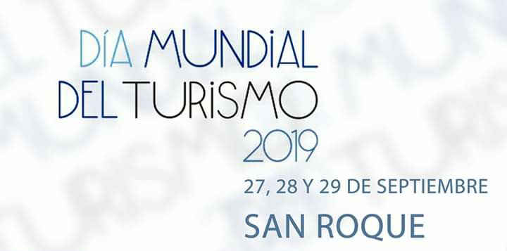 Dia Mundial del Turismo, 27 de Septiembre de 2019 (San Roque)
