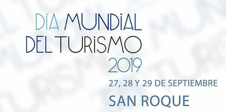 Dia Mundial del Turismo, 27 de Septiembre de 2019 (San Roque)
