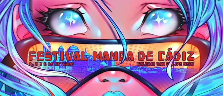 FESTIVAL MANGA DE CÁDIZ, Del 04 al 06 de Octubre de 2019. Colegio San Felipe Neri.Se dispondrán de 6 carpas repartidas por todo el patio del colegio dedicadas a videojuegos,  juegos de mesa, maquillajes y caracterización. Y otras que serán la casa de Japón, DDR y Cosplay.