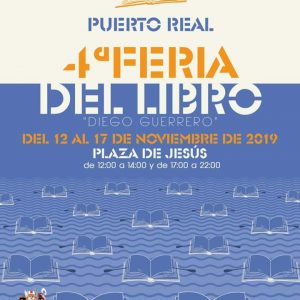 4º FERIA DEL LIBRO Familia con Niños (PUERTO REAL) Del 12 al 17 de Noviembre de 2019