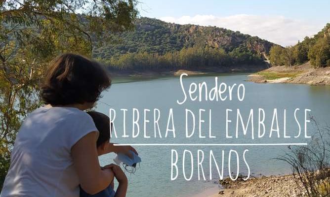 sendero Ribera embalse de bornos adondevoyconmifamilia portada1