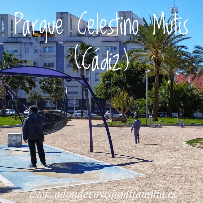 parque Celestino Mutis Cádiz portada adondevoyconmifamilia