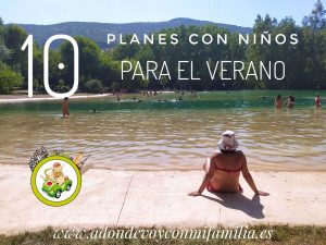 10 planes con niños para el verano adondevoyconmifamilia