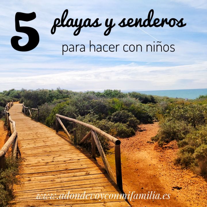 5 playas 5 senderos para hacer con niños adondevoyconmifamilia