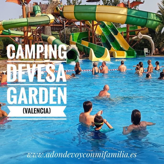 camping devesa garden verano 2025 adondevoyconmifamilia pirtada